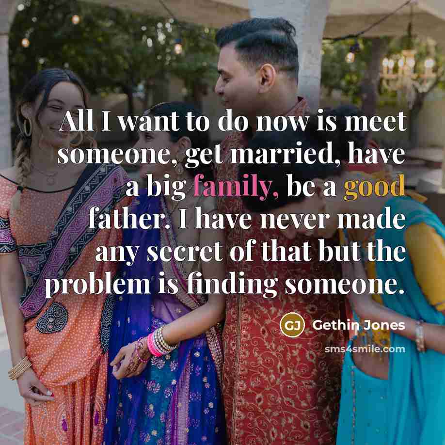 “All I want to do now is meet someone, get…” quote by Gethin Jones