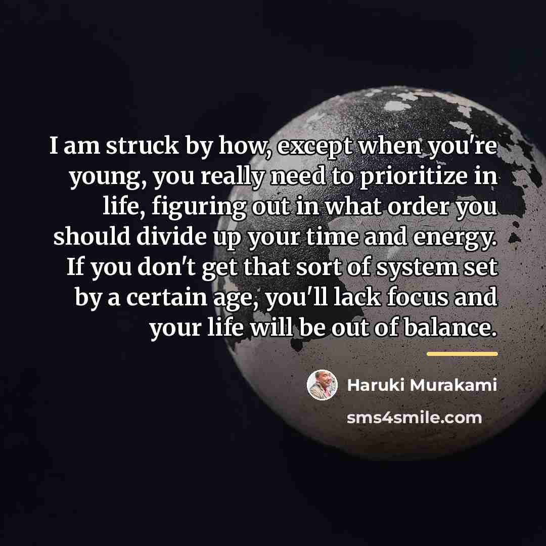 “I am struck by how, except when you're young, you…” quote by Haruki Murakami