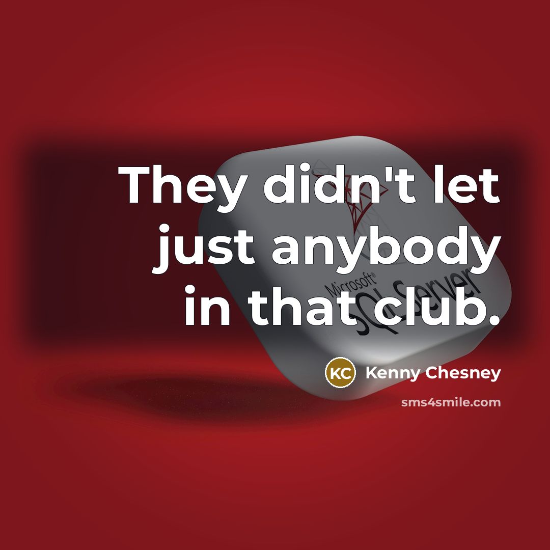 “They didn't let just anybody in that club.…” quote by Kenny Chesney