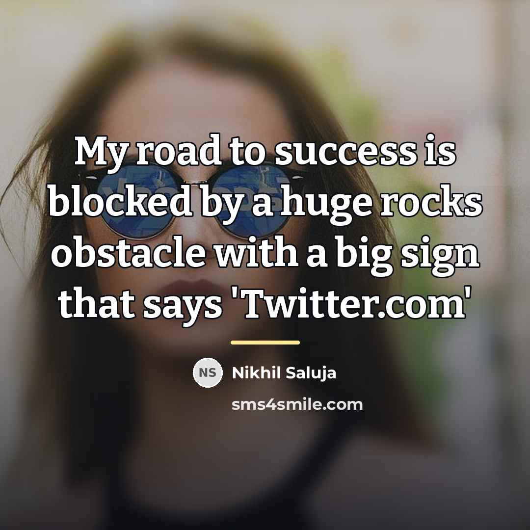 “My road to success is blocked by a huge rocks…” quote by Nikhil Saluja
