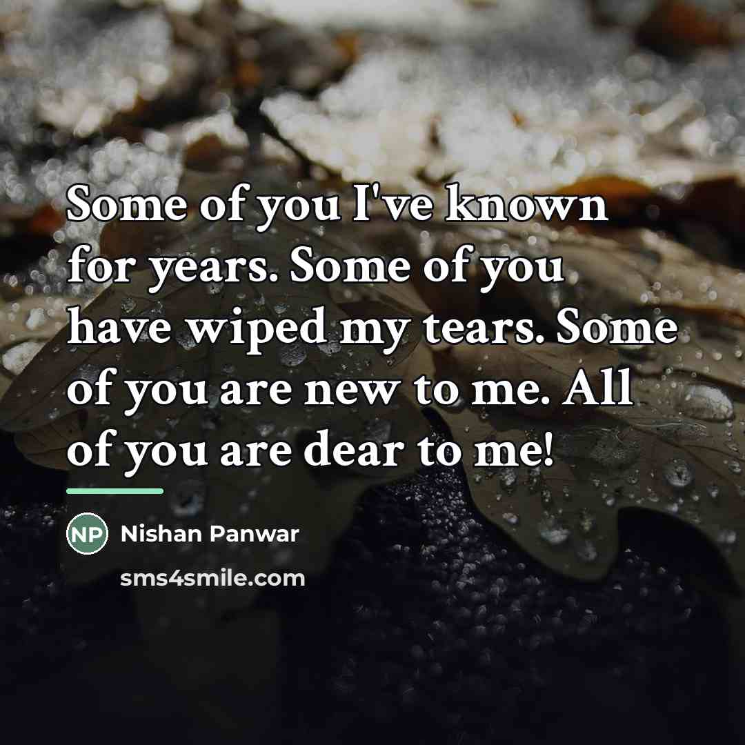 “Some of you I've known for years. Some of you…” quote by Nishan Panwar