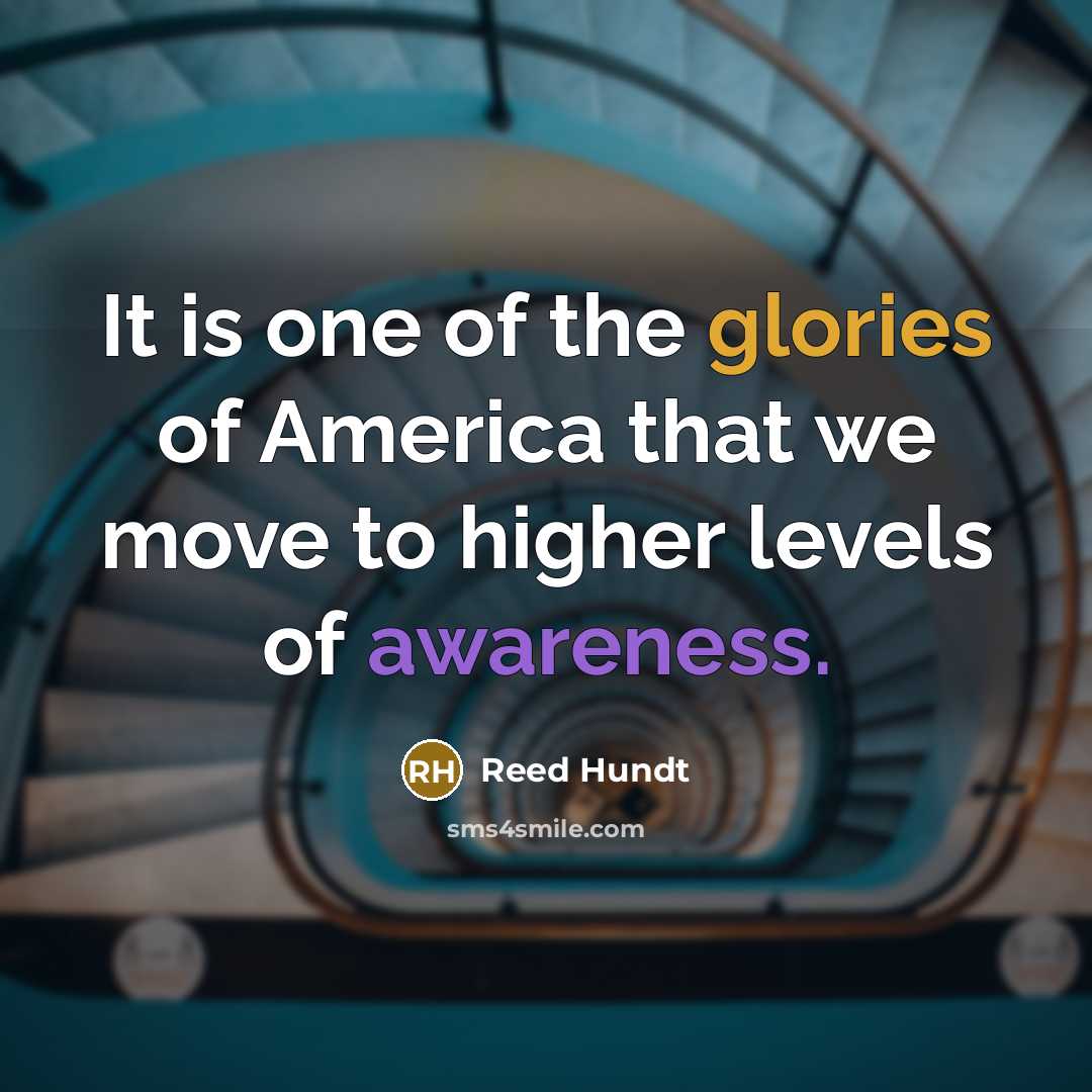 “It is one of the glories of America that we…” quote by Reed Hundt