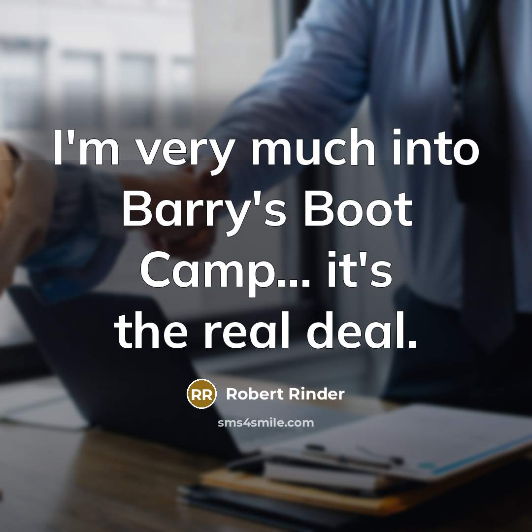 “I'm very much into Barry's Boot Camp... it's the real…” quote by Robert Rinder