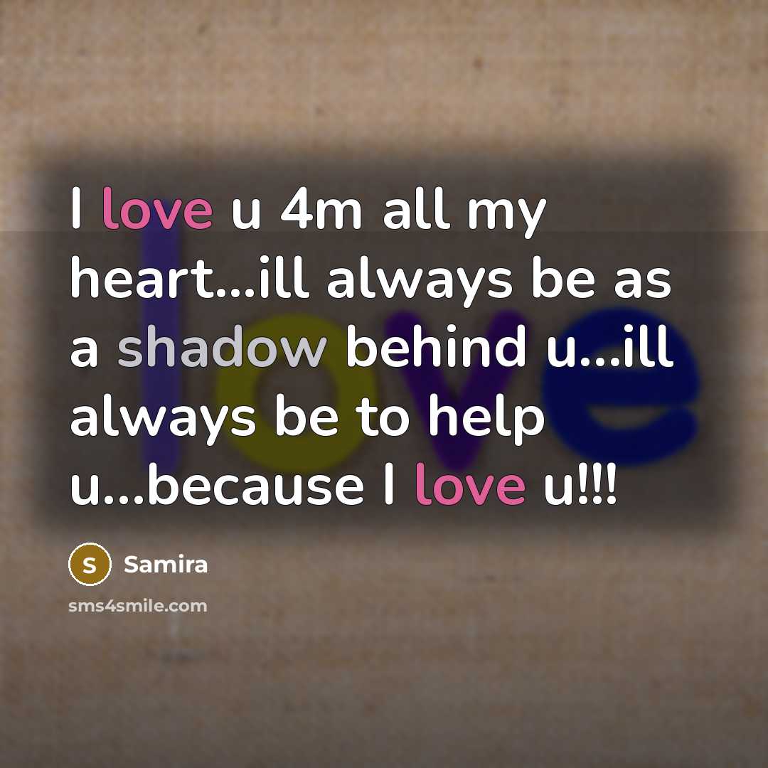 “I love u 4m all my heart...ill always be as…” quote by Samira