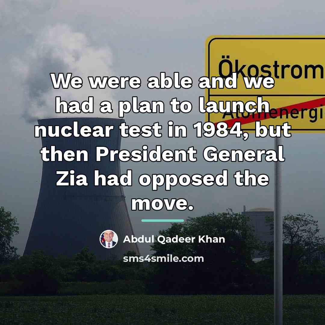 “We were able and we had a plan to launch…” quote by Abdul Qadeer Khan