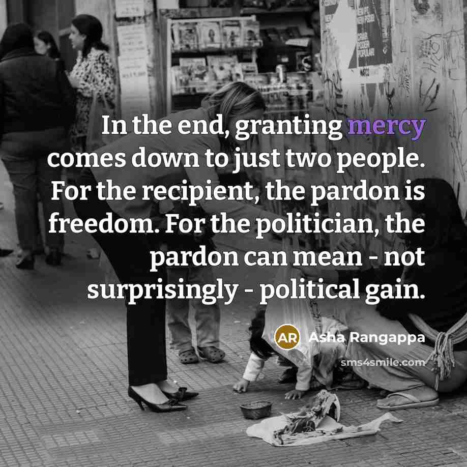 “In the end, granting mercy comes down to just two…” quote by Asha Rangappa