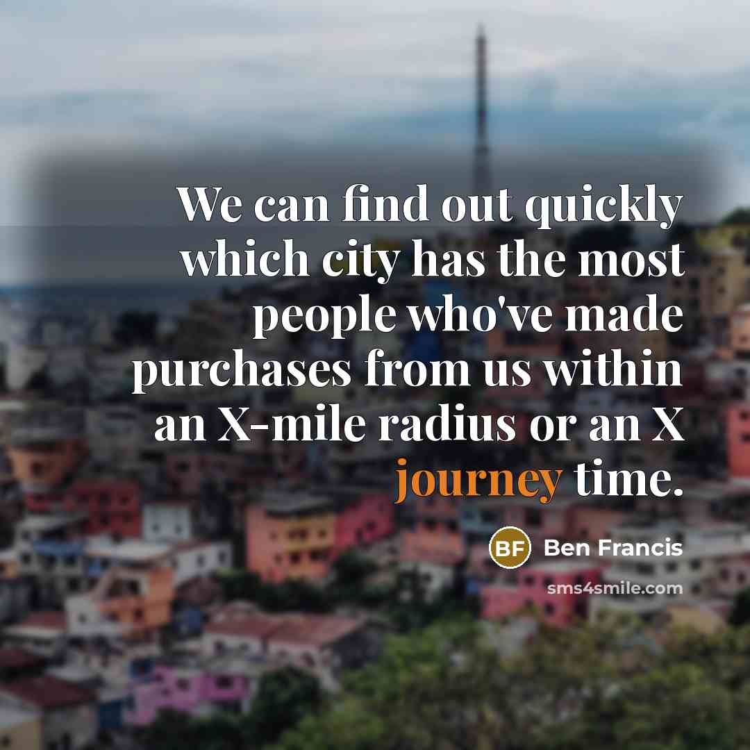 “We can find out quickly which city has the most…” quote by Ben Francis
