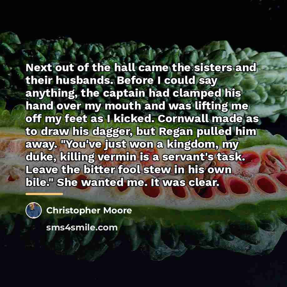“Next out of the hall came the sisters and their…” quote by Christopher Moore