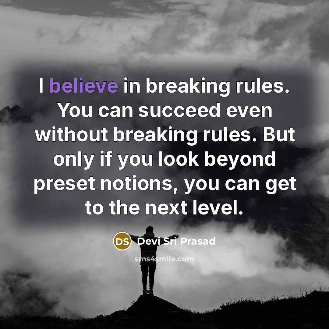 “I believe in breaking rules. You can succeed even without…” quote by Devi Sri Prasad