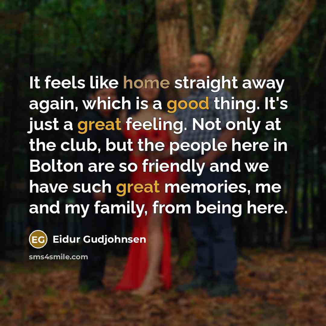 “It feels like home straight away again, which is a…” quote by Eidur Gudjohnsen