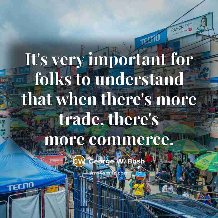“It's very important for folks to understand that when there's…” quote by George W. Bush
