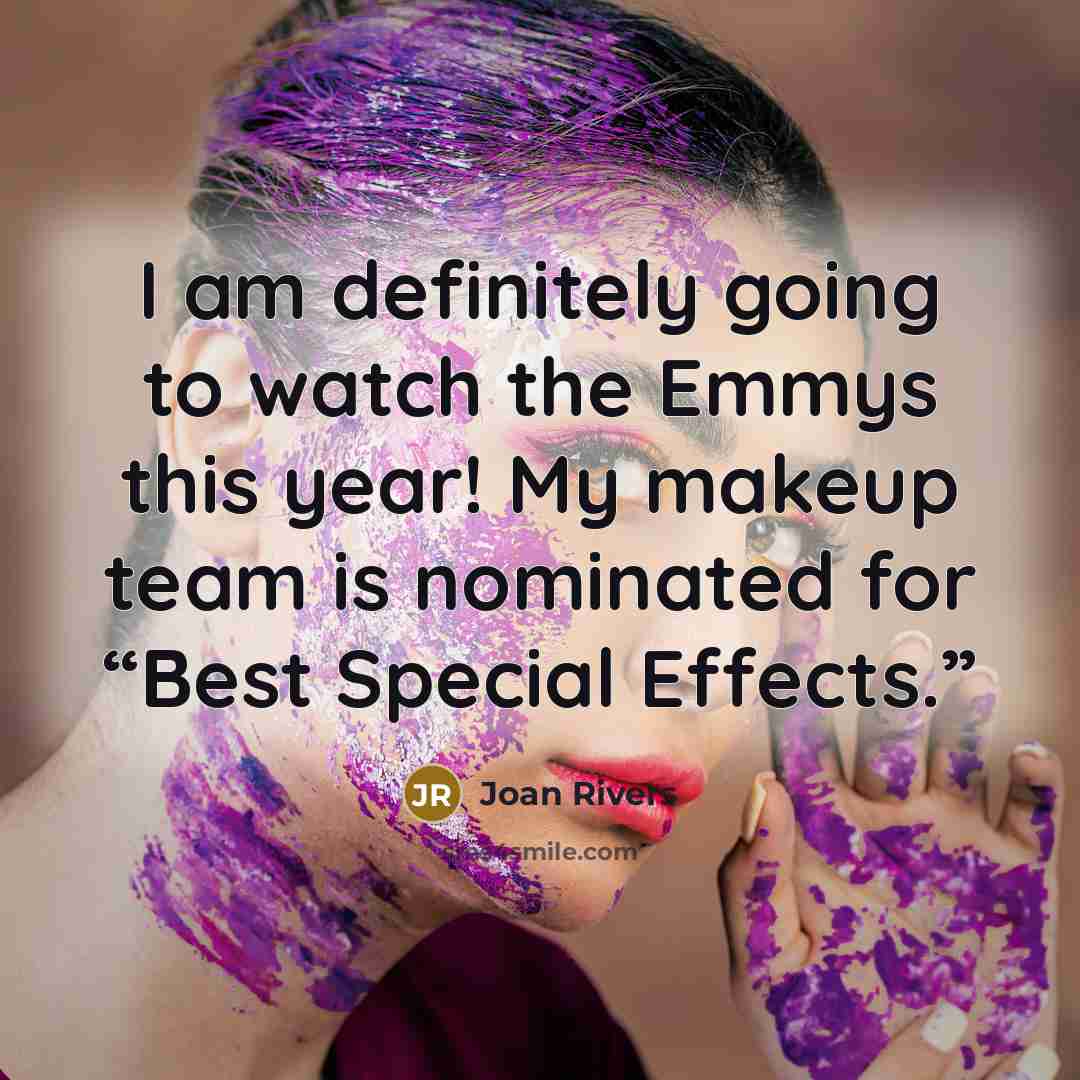 “I am definitely going to watch the Emmys this year!…” quote by Joan Rivers