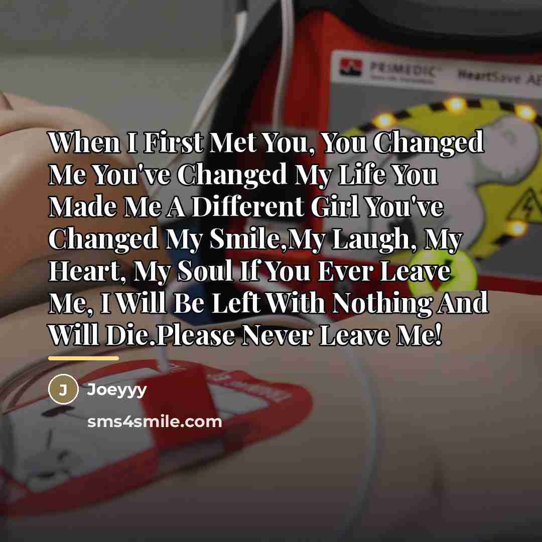 “When I First Met You, You Changed Me You've Changed…” quote by Joeyyy