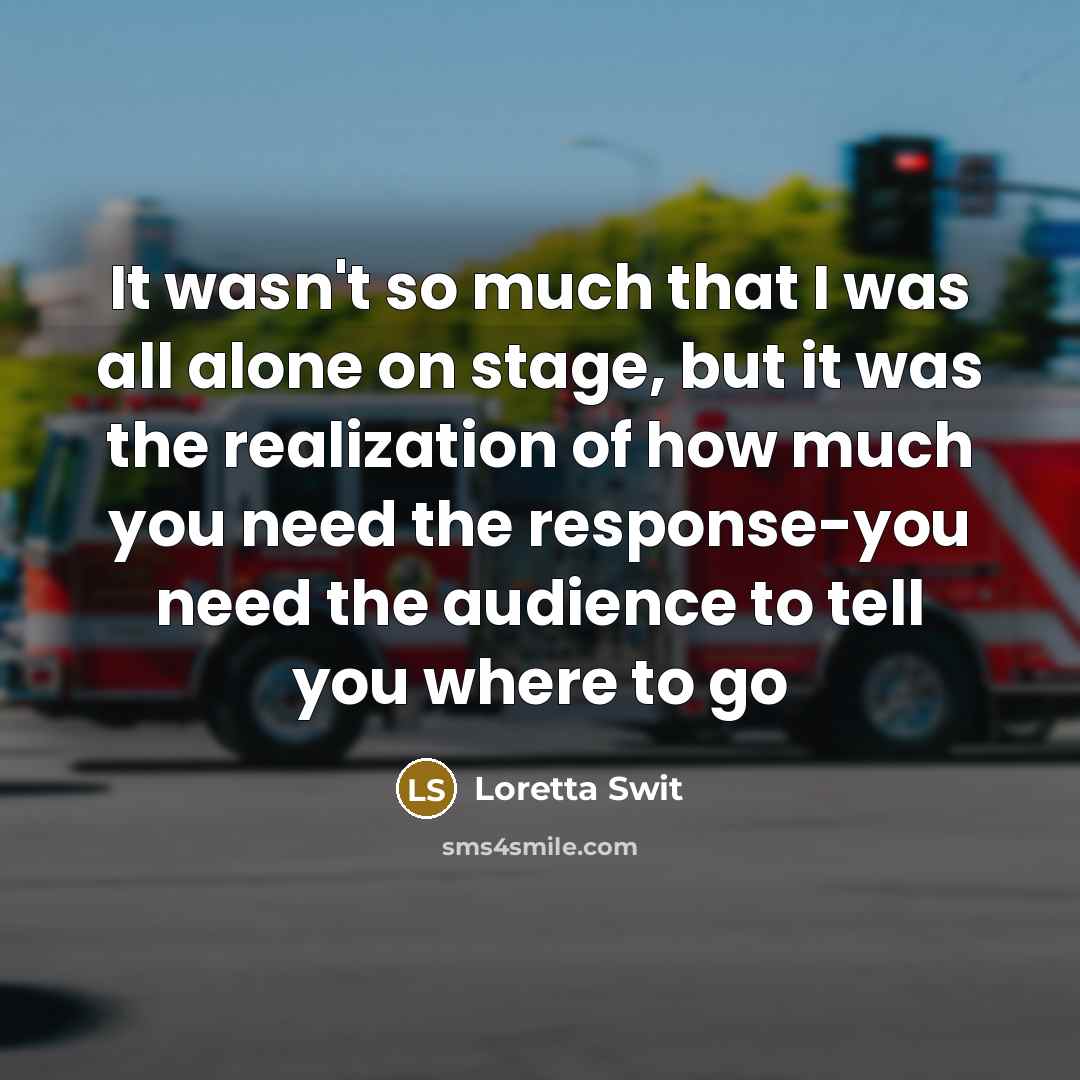 “It wasn't so much that I was all alone on…” quote by Loretta Swit