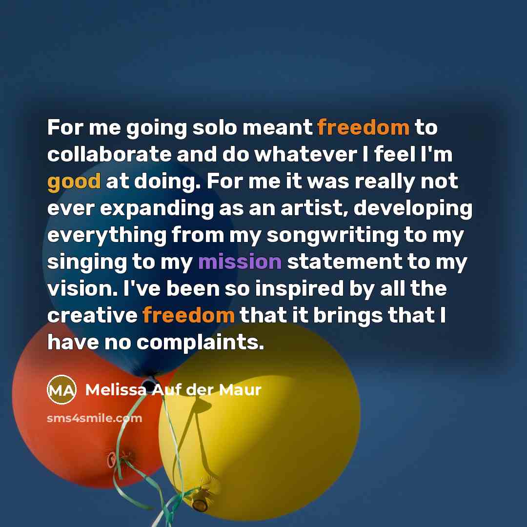 “For me going solo meant freedom to collaborate and do…” quote by Melissa Auf der Maur