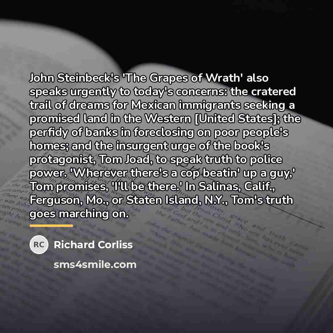 “John Steinbeck's 'The Grapes of Wrath' also speaks urgently to…” quote by Richard Corliss