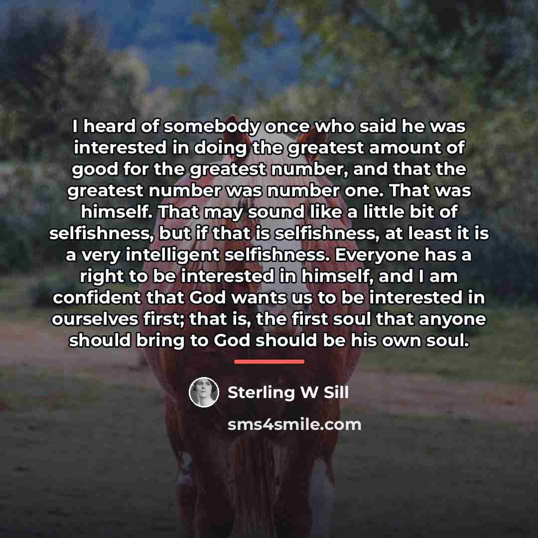 “I heard of somebody once who said he was interested…” quote by Sterling W Sill