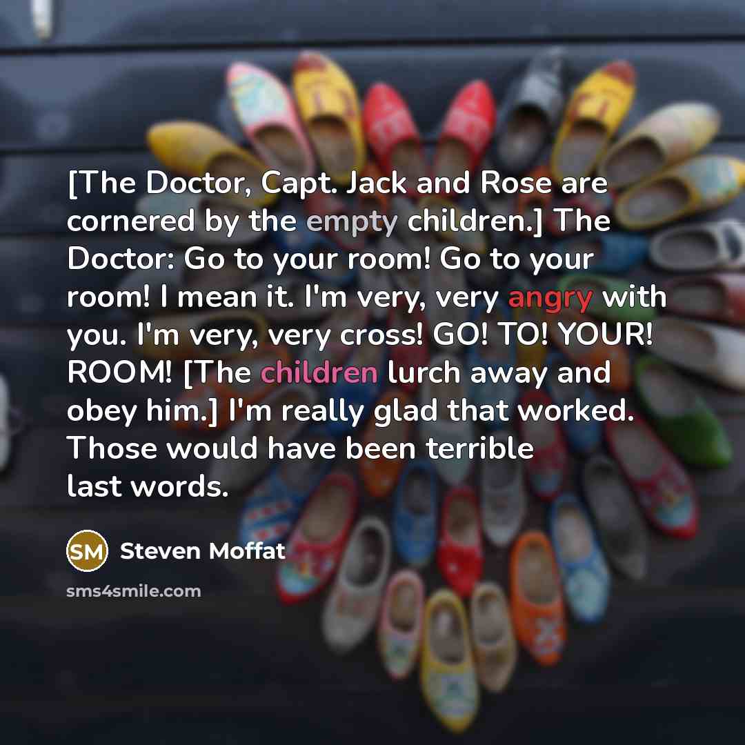 “[The Doctor, Capt. Jack and Rose are cornered by the…” quote by Steven Moffat