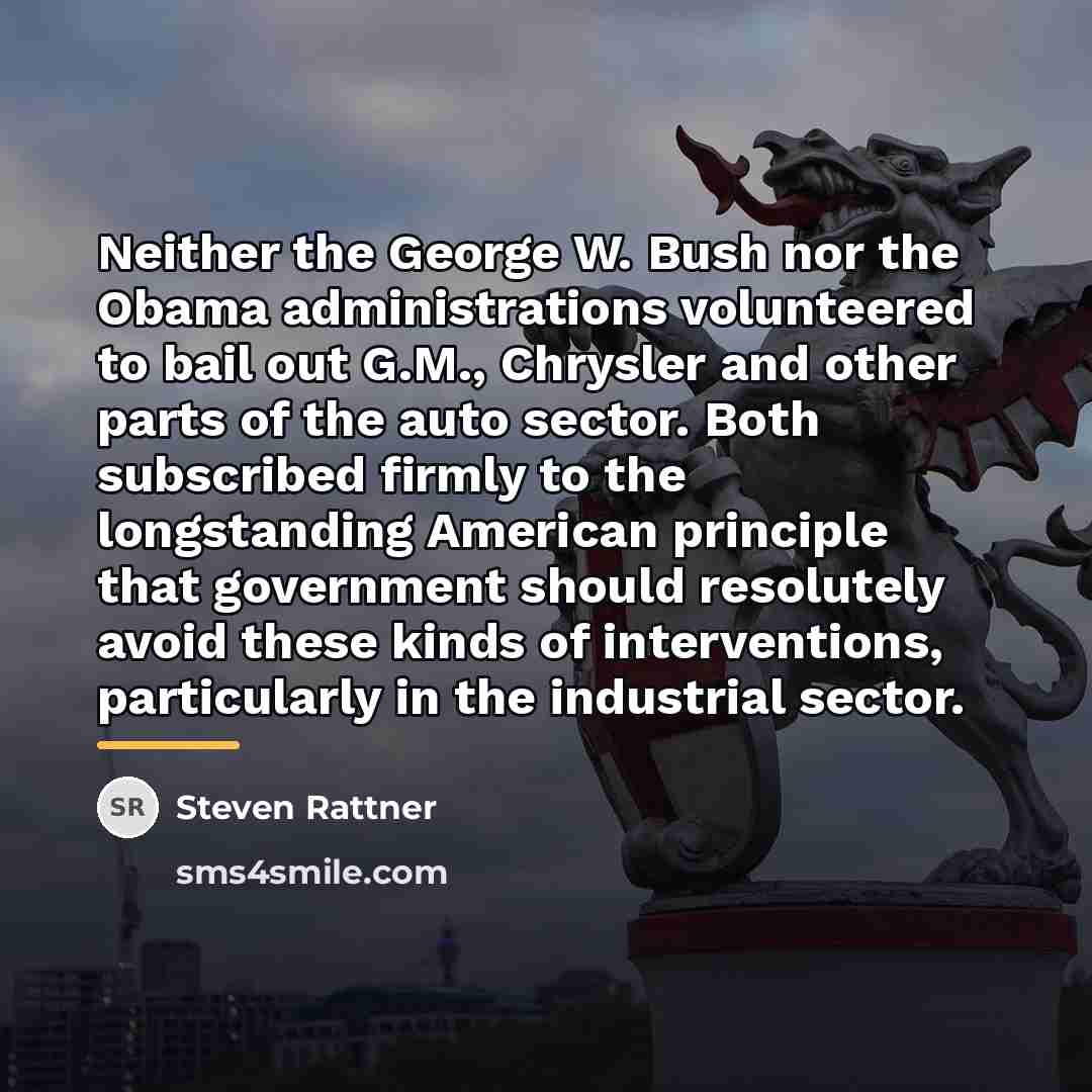 “Neither the George W. Bush nor the Obama administrations volunteered…” quote by Steven Rattner