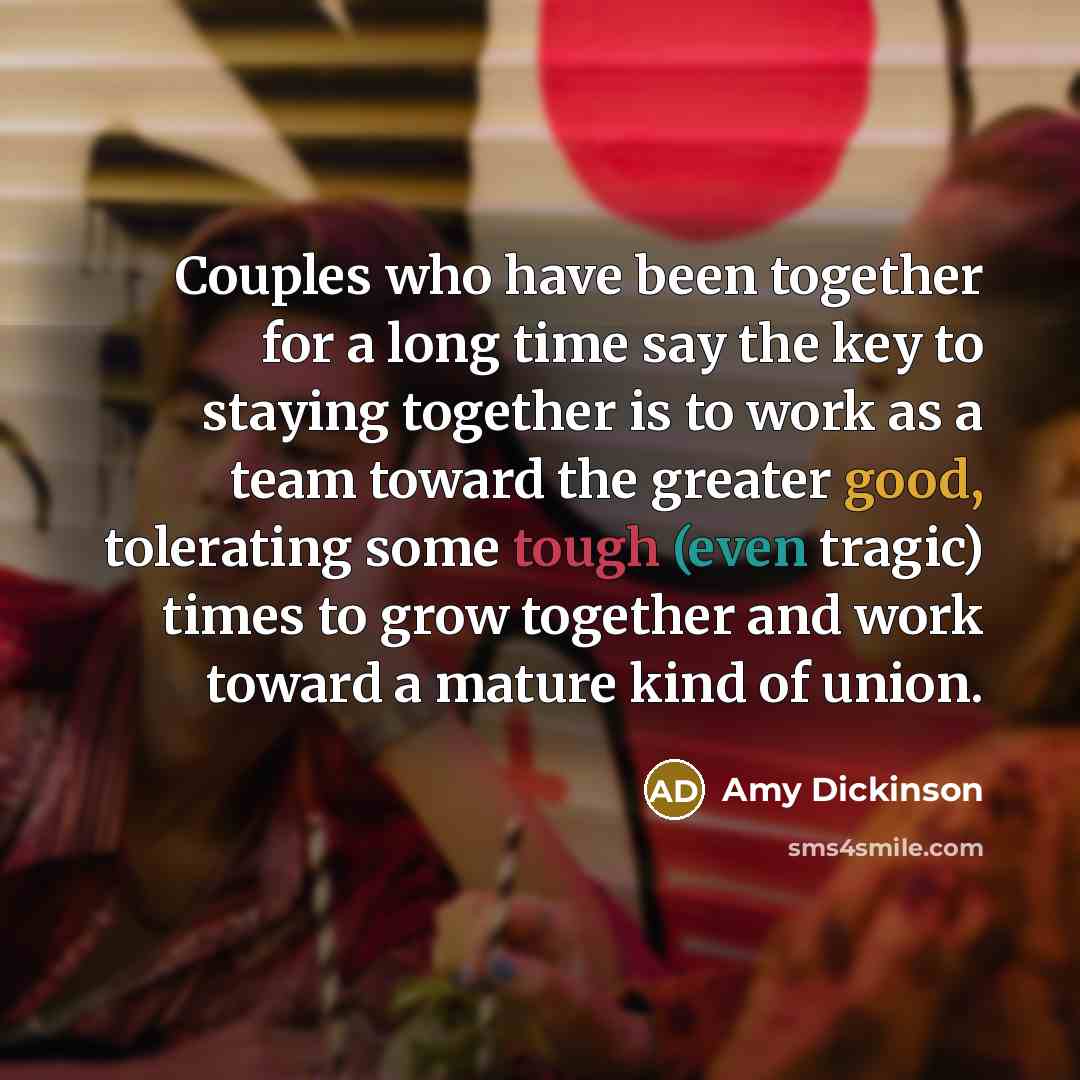 “Couples who have been together for a long time say…” quote by Amy Dickinson