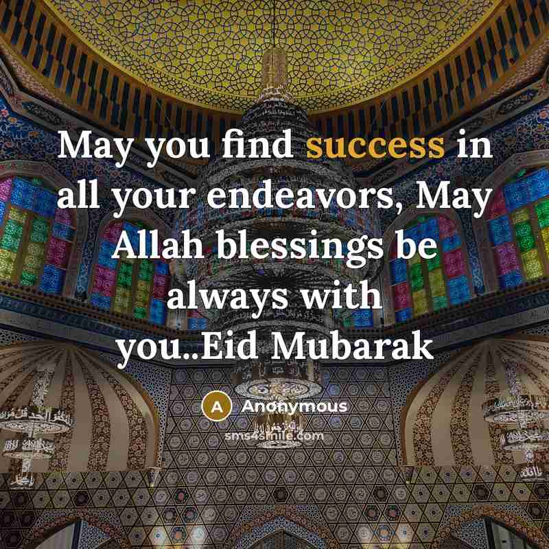 “May you find success in all your endeavors, May Allah…” quote by Anonymous