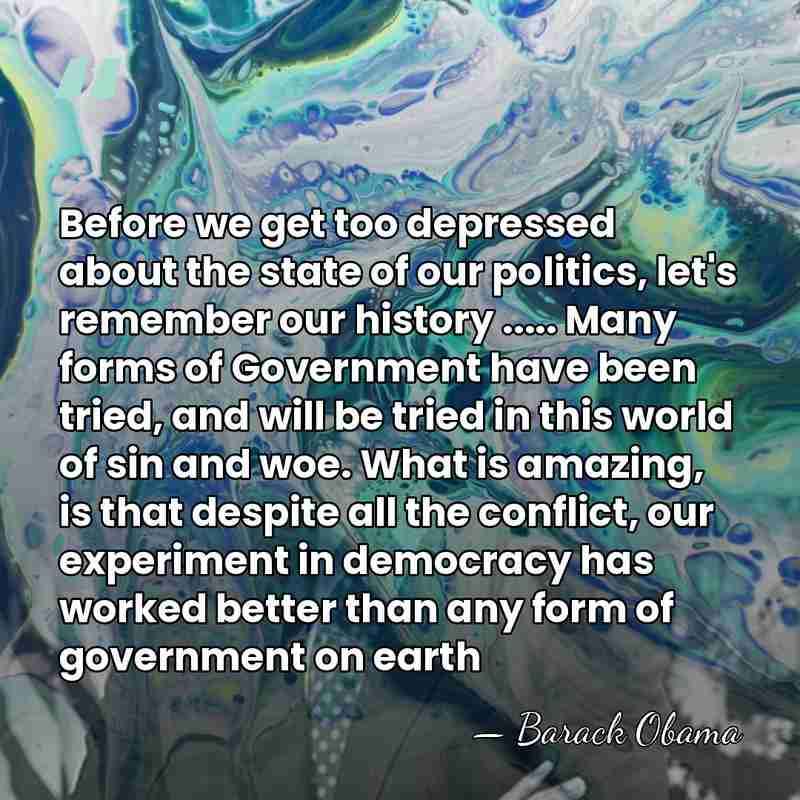 Before we get too depressed about the state of our politics, let's&hellip; - Barack Obama