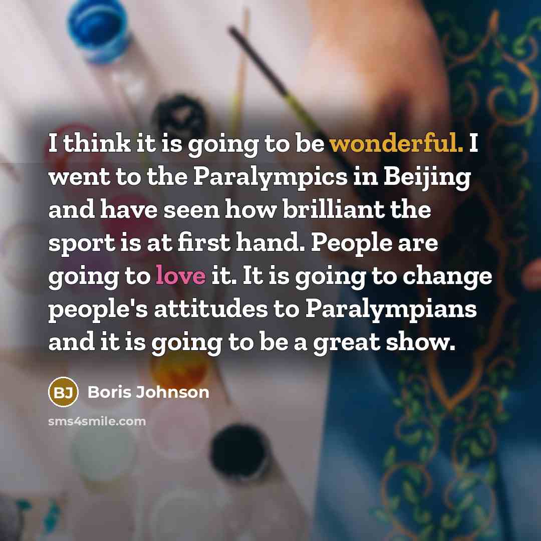 “I think it is going to be wonderful. I went…” quote by Boris Johnson
