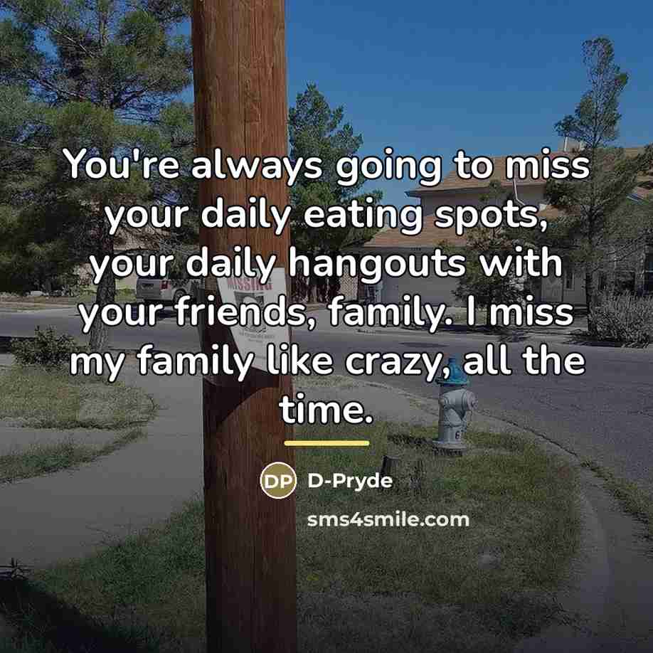 “You're always going to miss your daily eating spots, your…” quote by D-Pryde