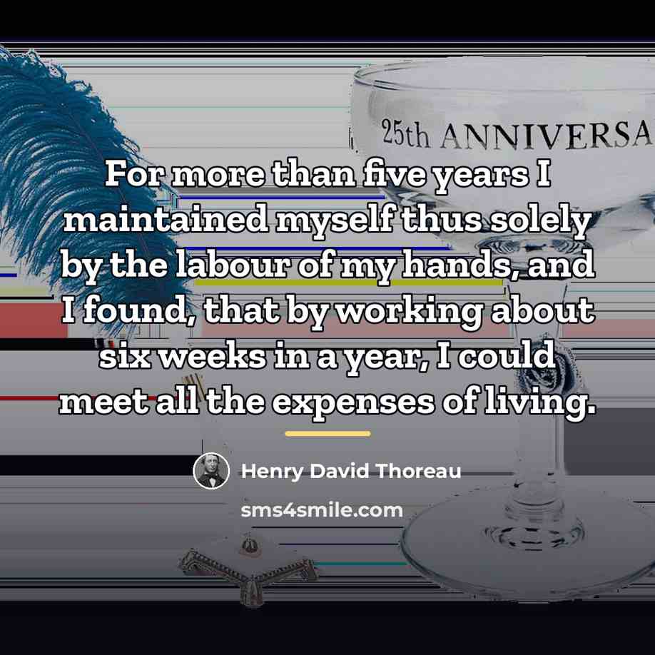 “For more than five years I maintained myself thus solely…” quote by Henry David Thoreau