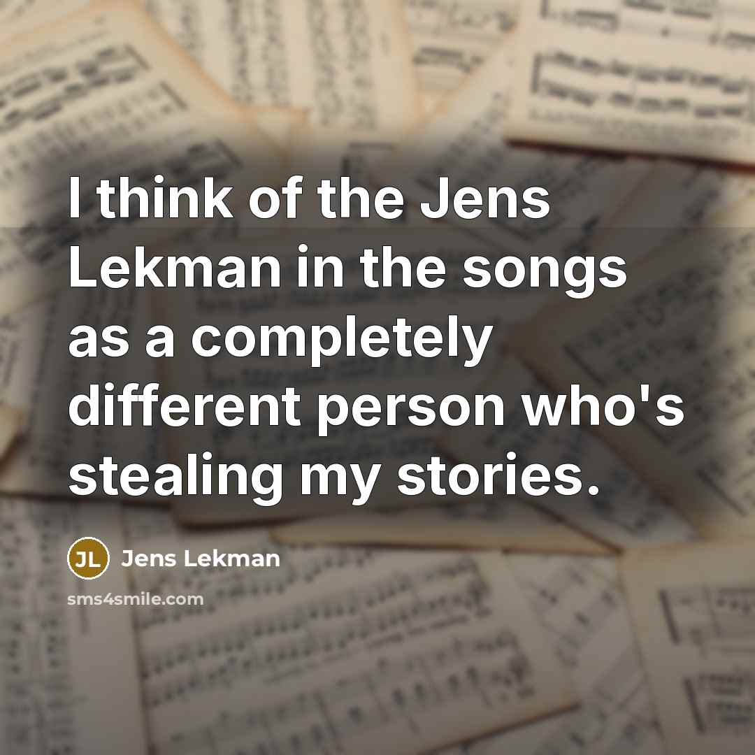 “I think of the Jens Lekman in the songs as…” quote by Jens Lekman