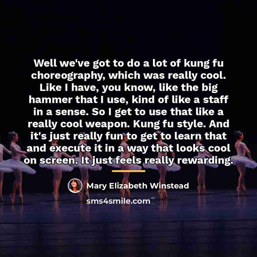 “Well we've got to do a lot of kung fu…” quote by Mary Elizabeth Winstead