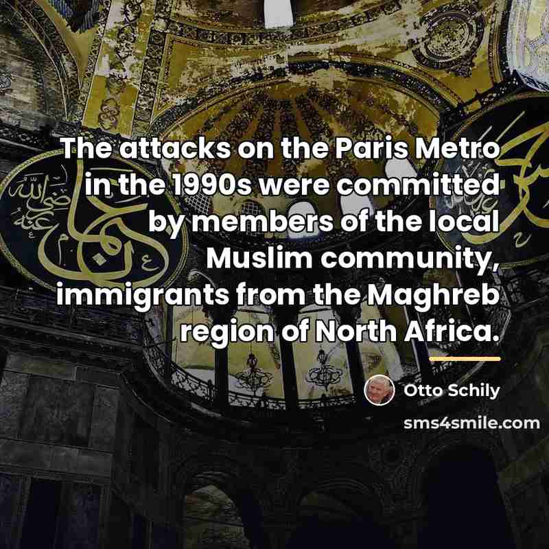 “The attacks on the Paris Metro in the 1990s were…” quote by Otto Schily