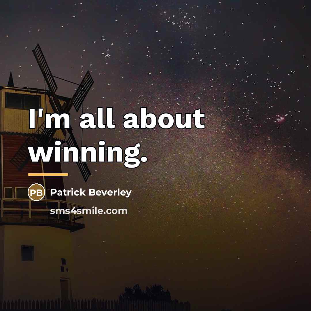 “I'm all about winning.…” quote by Patrick Beverley