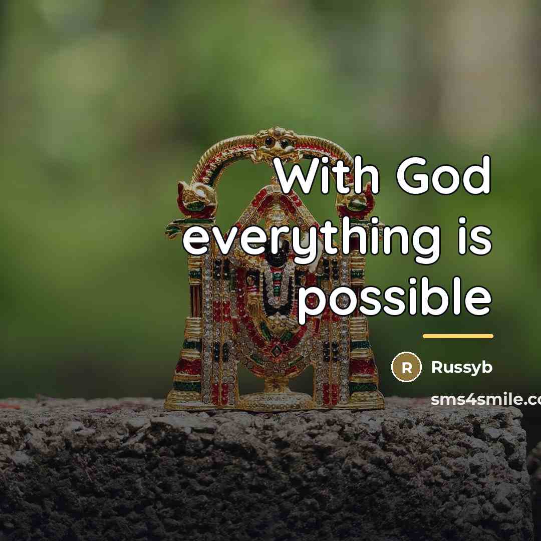 “With God everything is possible…” quote by Russyb