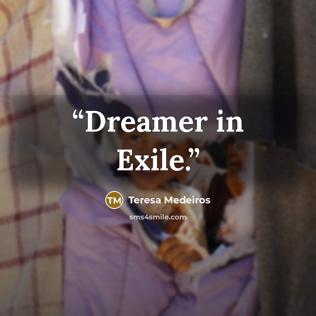 “Dreamer in Exile.” quote by Teresa Medeiros
