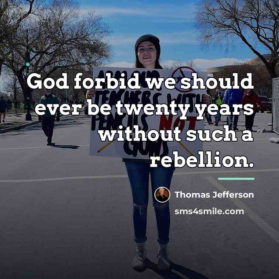“God forbid we should ever be twenty years without such…” quote by Thomas Jefferson