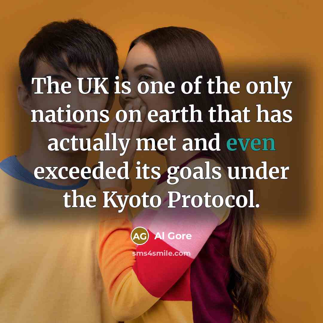“The UK is one of the only nations on earth…” quote by Al Gore
