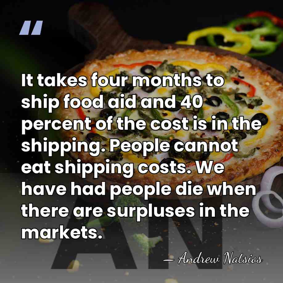 It takes four months to ship food aid and 40 percent of&hellip; - Andrew Natsios