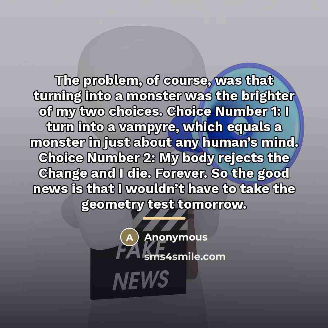 “The problem, of course, was that turning into a monster…” quote by Anonymous