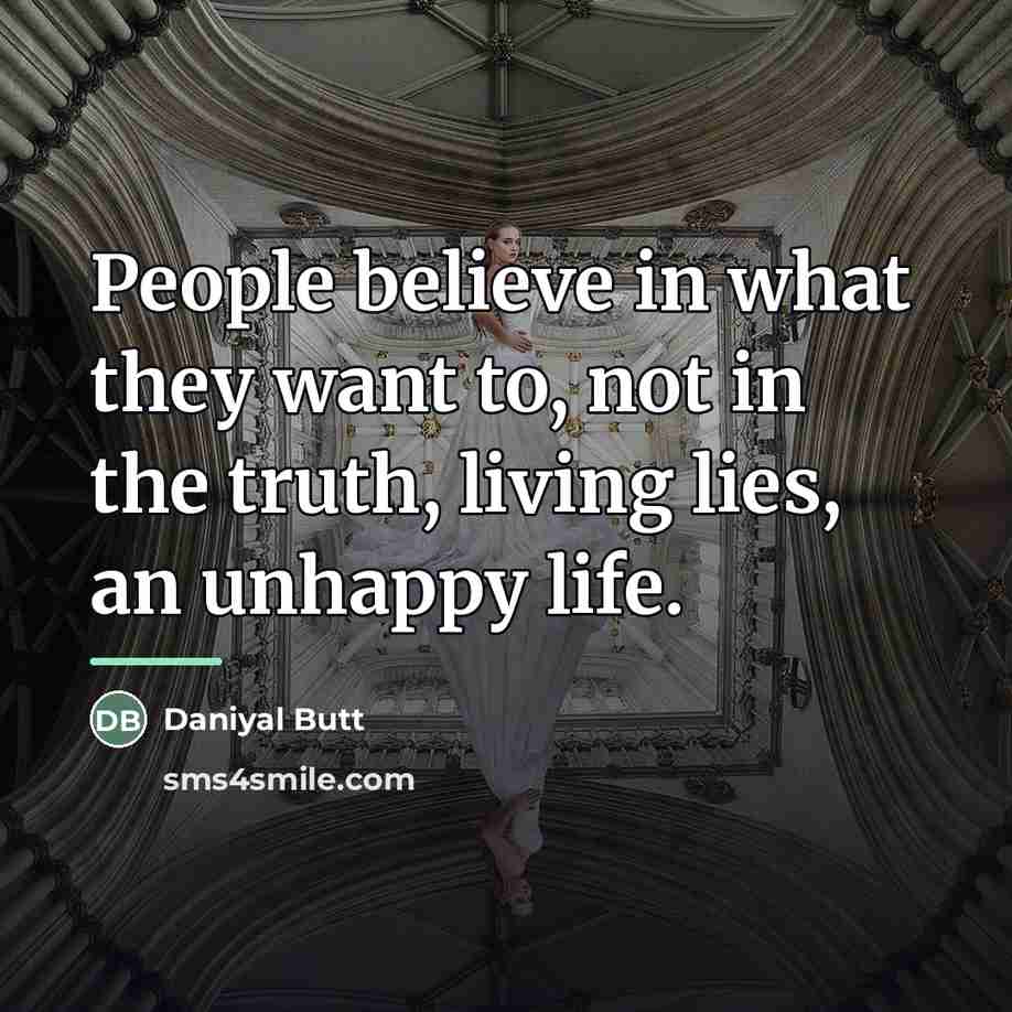 “People believe in what they want to, not in the…” quote by Daniyal Butt