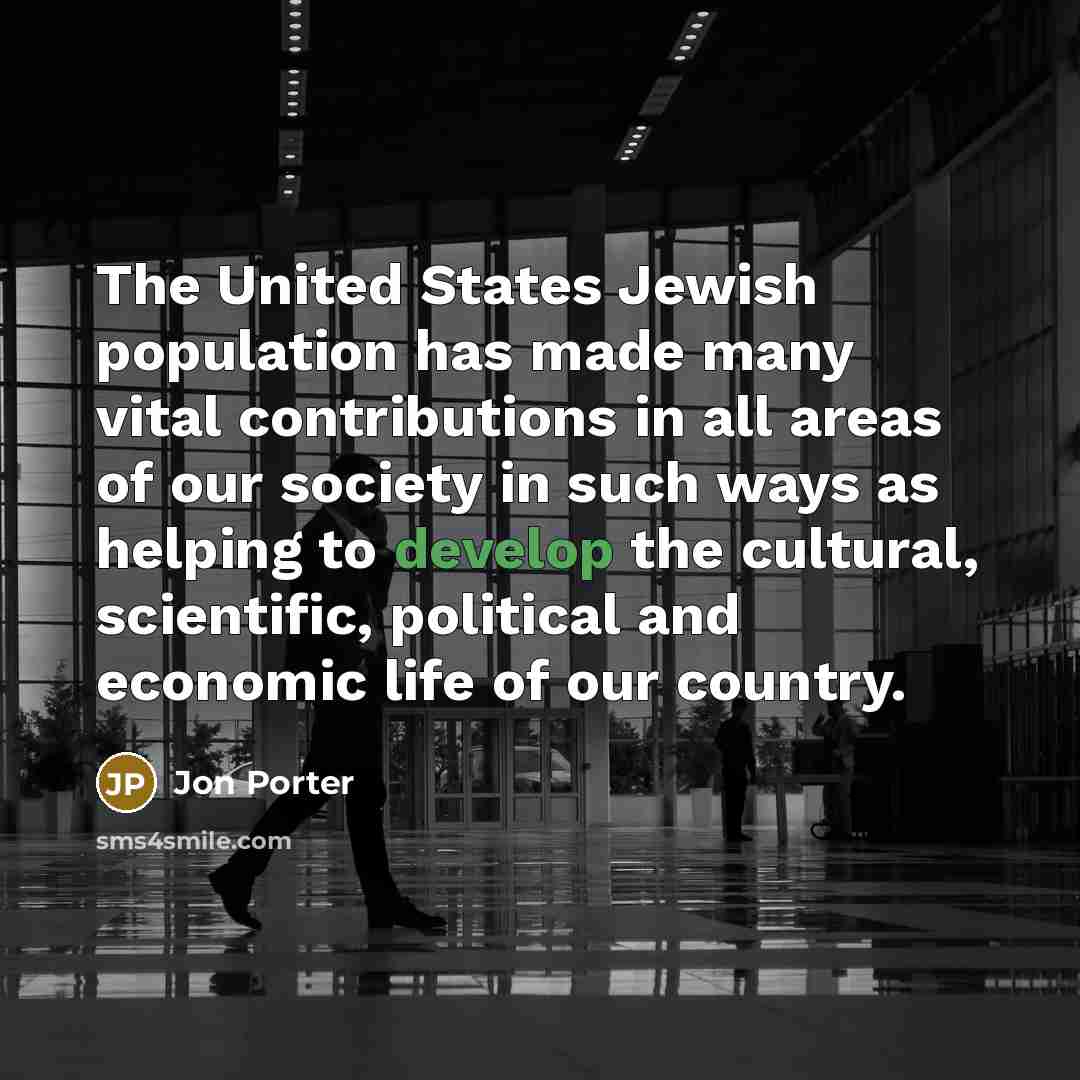 “The United States Jewish population has made many vital contributions…” quote by Jon Porter