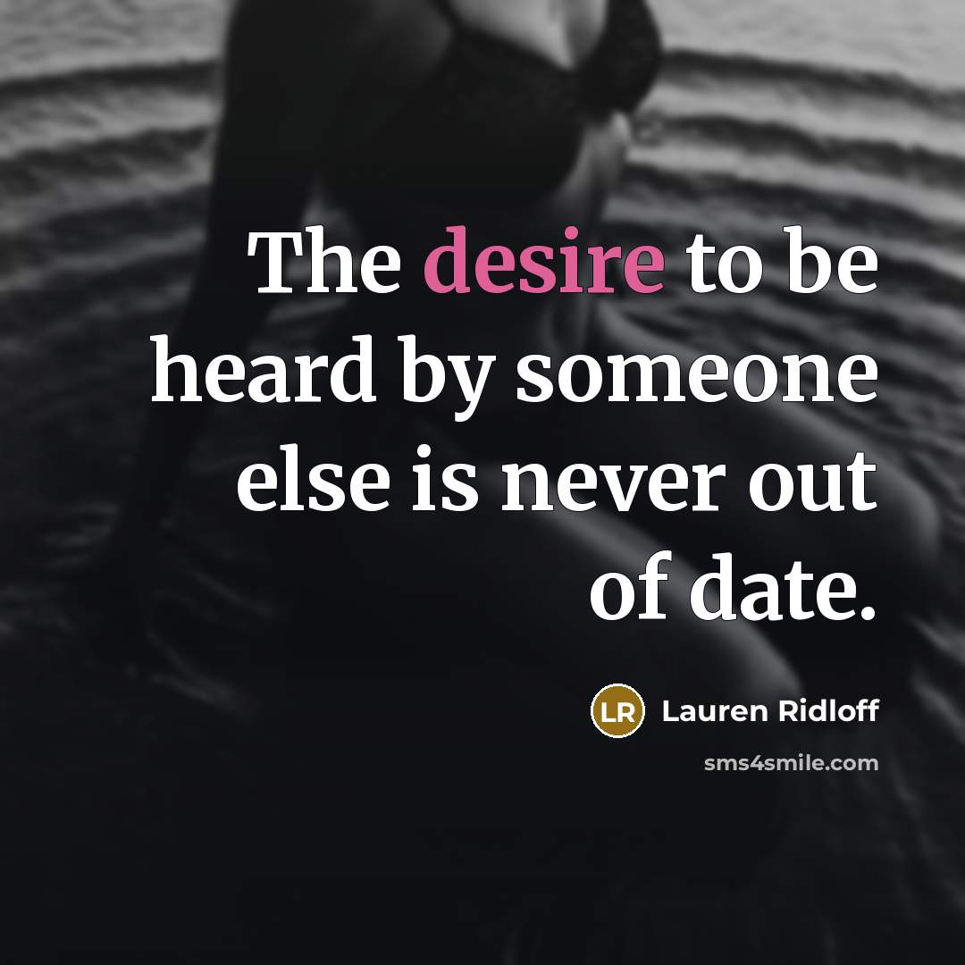 “The desire to be heard by someone else is never…” quote by Lauren Ridloff