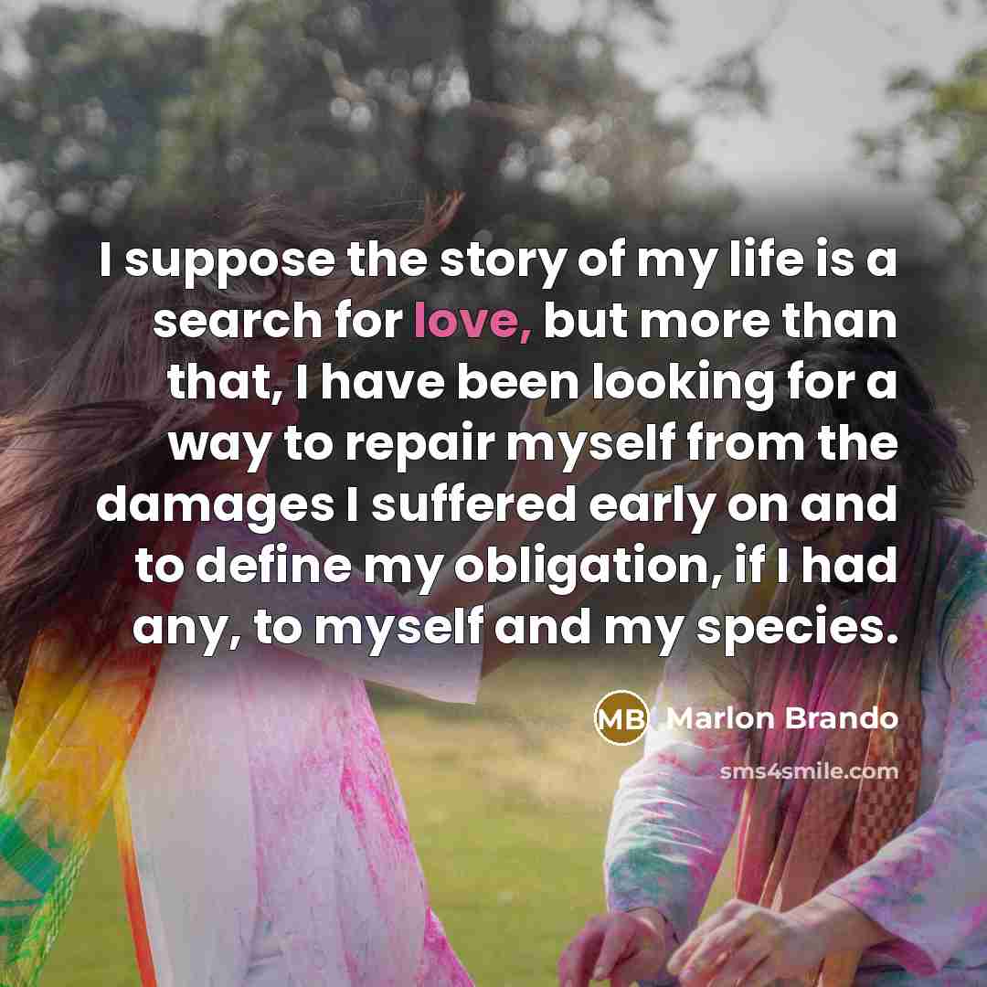 “I suppose the story of my life is a search…” quote by Marlon Brando