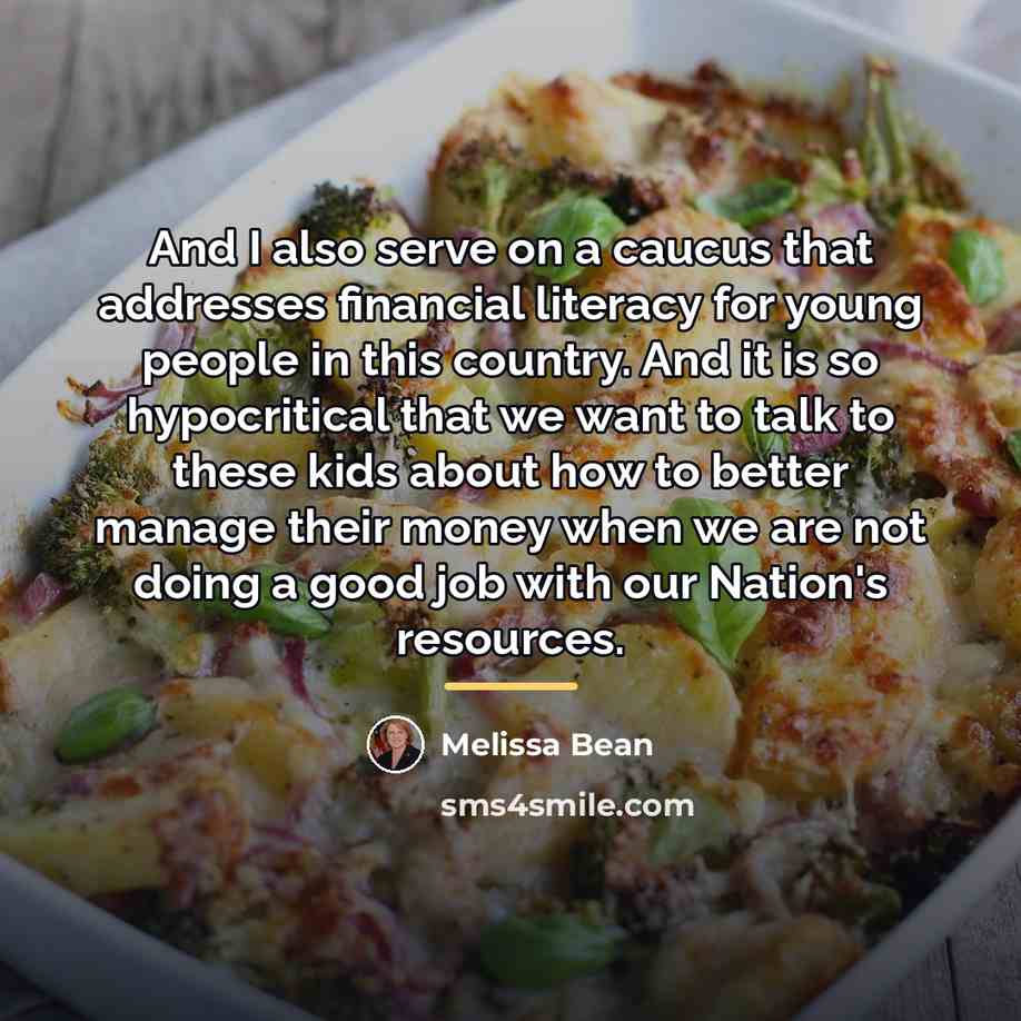 “And I also serve on a caucus that addresses financial…” quote by Melissa Bean