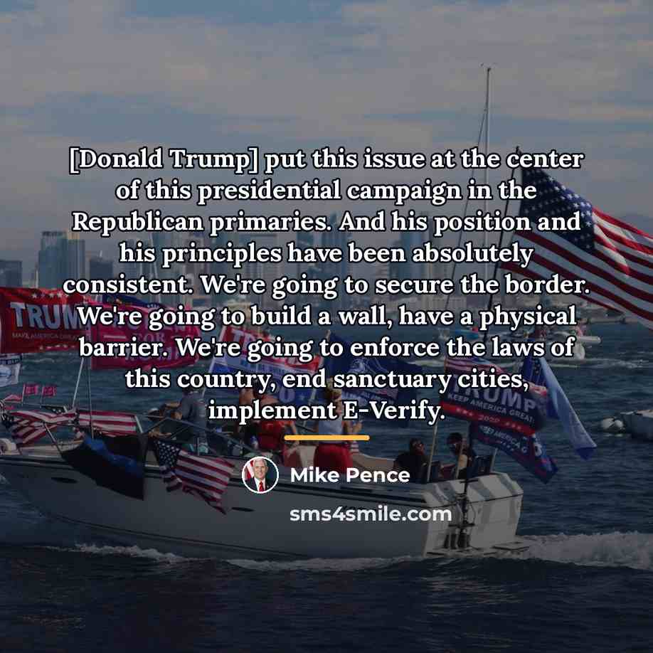 “[Donald Trump] put this issue at the center of this…” quote by Mike Pence