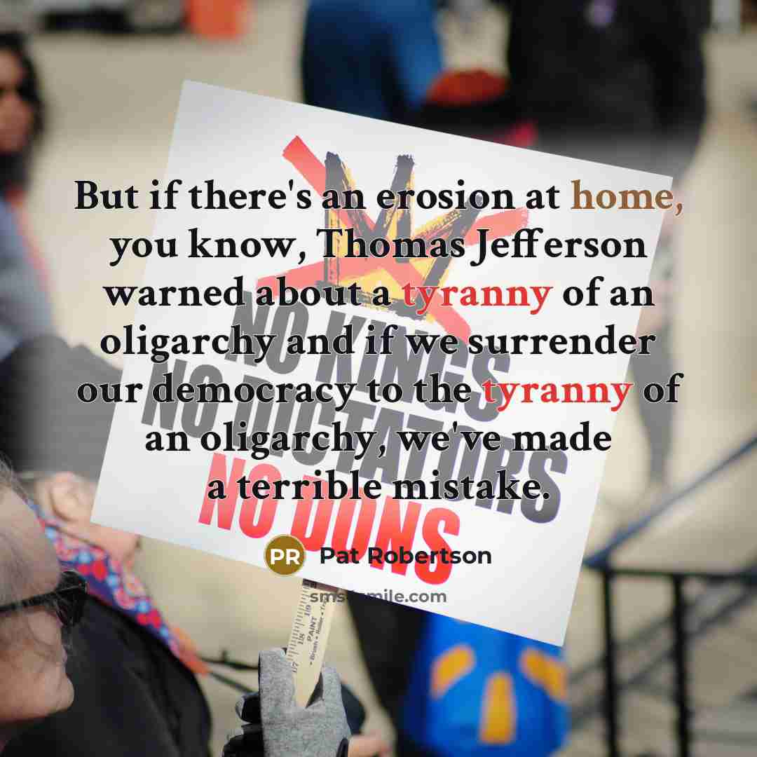 “But if there's an erosion at home, you know, Thomas…” quote by Pat Robertson