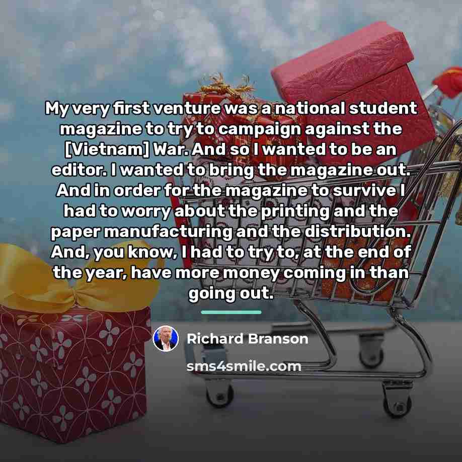 “My very first venture was a national student magazine to…” quote by Richard Branson