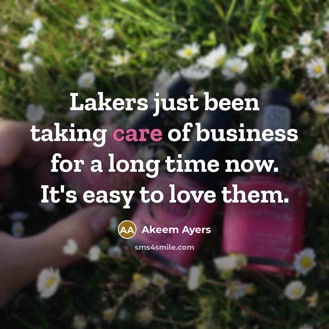 “Lakers just been taking care of business for a long…” quote by Akeem Ayers