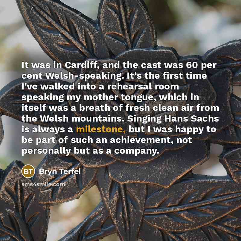 “It was in Cardiff, and the cast was 60 per…” quote by Bryn Terfel