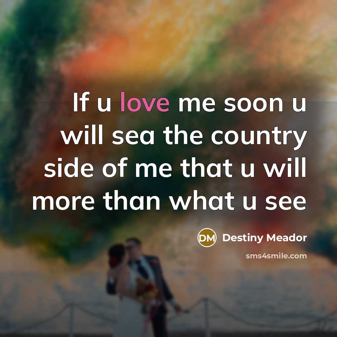“If u love me soon u will sea the country…” quote by Destiny Meador